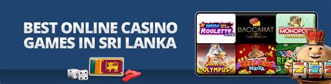 sri lankan online casinos|Sri Lanka: Online Casinos and Bonuses (2024).